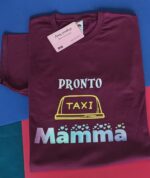 T-shirt "PRONTO TAXI MAMMA" - immagine 2